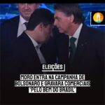 ROMEU Y JULIETTA | Moro entra na campanha de Bolsonaro e gravará comerciais ‘pelo bem do Brasil’
