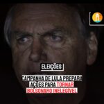 VAI CONSEGUIR? Campanha de Lula prepara ações para tornar Bolsonaro inelegível
