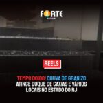 TEMPO DOIDO! Chuva de granizo atinge Duque de Caxias e vários locais no Estado do Rio de Janeiro. Confira: