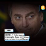 SUMIU? Bolsonaro completa duas semanas sem aparições públicas