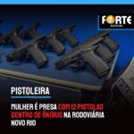 PISTOLEIRA | Mulher é presa com 12 pistolas dentro de ônibus na Rodoviária Novo Rio