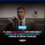DR SERGINHO DA RECUPERAÇÃO | PL leva a queda de braço com o União Brasil e mantém João Carrilho como Secretário Estadual de Ciência e Tecnologia. Entenda:
