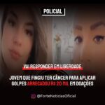 VAI RESPONDER EM LIBERDADE | Jovem que fingiu ter câncer para aplicar golpes arrecadou R$ 20 mil em doações