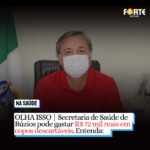 OLHA ISSO | Secretaria de Saúde de Búzios pode gastar R$ 72 mil reais em copos descartáveis. Entenda:
