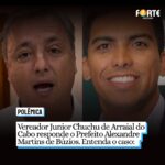 Vereador Junior Chuchu de Arraial do Cabo responde ao Prefeito Alexandre Martins de Búzios. Entenda o caso: