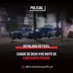 Cidade de Deus vive noite de confronto pesado. Veja os vídeos: