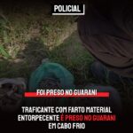 Traficante com farto material entorpecente é preso no Guarani em Cabo Frio