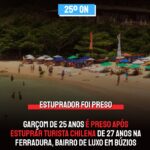 Garçom de 25 anos é preso após estuprar turista chilena de 27 anos na Ferradura, bairro de luxo em Búzios