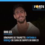 Síndrome de Tourette: entenda a doença de Cara de Sapato do BBB 23
