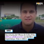 PRA VIRAR O JOGO | Secretaria de Obras de Cabo Frio, efetua cronograma de asfaltamento no Jardim Esperança. Veja o vídeo: