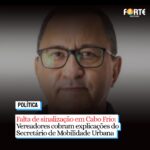 Falta de sinalização em Cabo Frio: Vereadores cobram explicações do Secretário de Mobilidade Urbana
