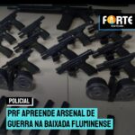 PRF apreende arsenal de guerra na Baixada Fluminense