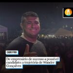 De empresário de sucesso a possível candidato em Cabo Frio: a trajetória de Wander Gonçalves