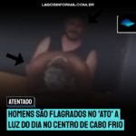 ATENTADO AO PUDOR | Homens são flagrados no ‘ato’ a luz do dia no Centro de Cabo Frio