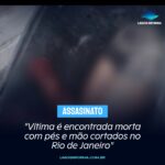 “Vítima é encontrada morta com pés e mão cortados”
