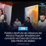 Público desfruta de clássicos da Música Popular Brasileira em concerto na Casa da Cultura de São Pedro da Aldeia