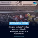 Equipe policial realiza apreensão de entorpecentes em Araruama