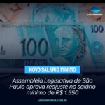 Assembleia Legislativa de São Paulo aprova reajuste no salário mínimo de R$ 1.550