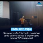 Secretaria de Educação promove ação contra abuso e exploração sexual Infantojuvenil