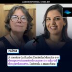 A mestra da ilusão: Daniella Mendes e o desaparecimento do aumento salarial dos professores. Entenda a manobra: