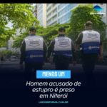 Homem acusado de estupro é preso em Niterói