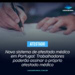 Novo sistema de atestado médico em Portugal: Trabalhadores poderão assinar o próprio atestado médico