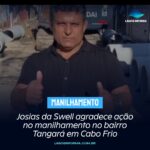 Josias da Swell agradece ação no manilhamento no bairro Tangará em Cabo Frio
