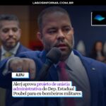 Alerj aprova projeto de anistia administrativa do Dep. Estadual Poubel para ex-bombeiros militares