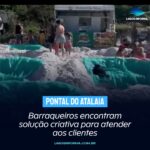 Barraqueiros encontram solução criativa para atender aos clientes