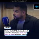ALÉM DA PONTE: Está na hora do vereador Davi Souza olhar para além da Ponte Feliciano Sodré
