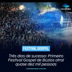 Três dias de sucesso: Primeiro Festival Gospel de Búzios atrai quase dez mil pessoas