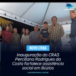 Inauguração do CRAS Perciliana Rodrigues da Costa fortalece assistência social em Búzios