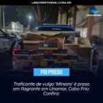 Traficante de vulgo ‘Mineiro’ é preso em flagrante em Unamar, Cabo Frio: Confira: