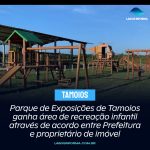 Parque de Exposições de Tamoios ganha área de recreação infantil através de acordo entre Prefeitura e proprietário de imóvel