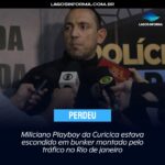 Miliciano Playboy da Curicica estava escondido em bunker montado pelo tráfico no Rio de janeiro