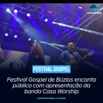 Festival Gospel de Búzios encanta público com apresentação da banda Casa Worship