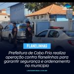 Prefeitura de Cabo Frio realiza operação contra flanelinhas para garantir segurança e ordenamento no município