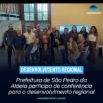 Prefeitura de São Pedro da Aldeia participa de conferência para o desenvolvimento regional
