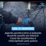 Agente penitenciário é baleado durante assalto em Maricá: Casal de assaltantes é interceptado pela polícia