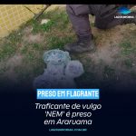 Traficante de vulgo ‘NEM’ é preso em Araruama