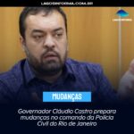 Governador Cláudio Castro prepara mudanças no comando da Polícia Civil do Rio de Janeiro