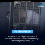 Assassino de Diego Veríssimo é transferido para o Presídio de Bangu, nesta segunda-feira (3)