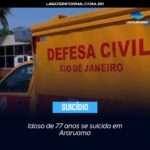 Idoso de 77 anos se suicida em Araruama