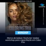 Marca de beleza ‘Kostume’ realiza workshop para capacitação em Cabo Frio