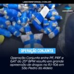 Operação Conjunta entre PF, PRF e GAT do 25º BPM resulta em grande apreensão de drogas na RJ-106 em São Pedro da Aldeia