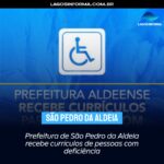 Prefeitura de São Pedro da Aldeia recebe currículos de pessoas com deficiência