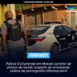 Polícia Civil prende em Macaé corretor de planos de saúde suspeito de armazenar vídeos de pornografia Infantojuvenil