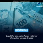 Quadrilha das notas falsas voltam a aterrorizar Iguaba Grande