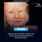Idosa é encontrada morta com sinais de espancamento no Rio de Janeiro