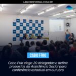 Cabo Frio elege 20 delegados e define propostas da Assistência Social para conferência estadual em outubro